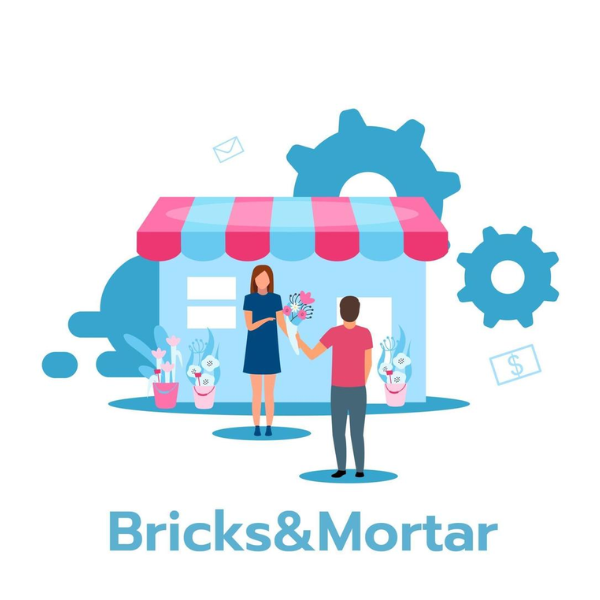 Brick and mortar business