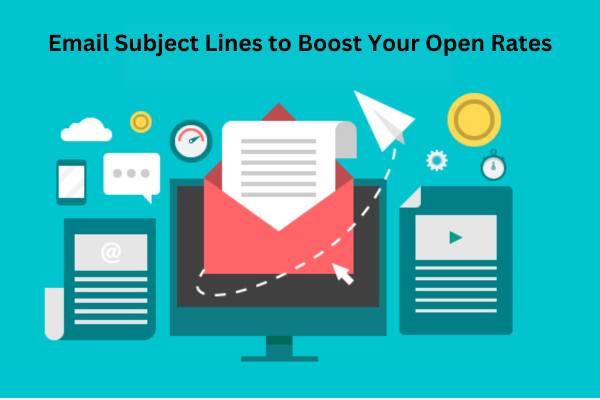 Email Subject Lines to Boost Your Open Rates