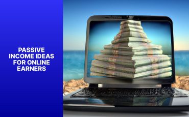 Passive income ideas for online earners